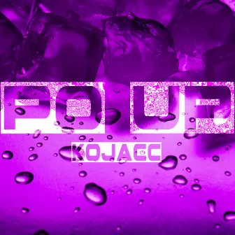 PO UP by Kojacc