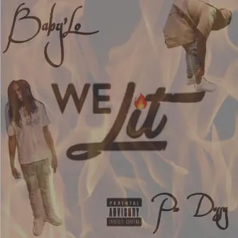 We Lit by Pm Dessy