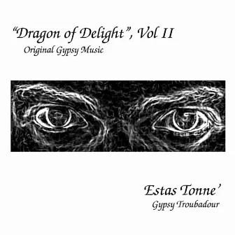 Dragon of Delight (Vol. II) by Estas Tonne