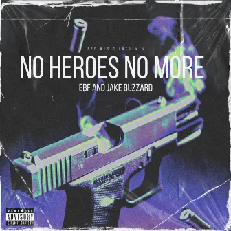 No Heroes No More by 