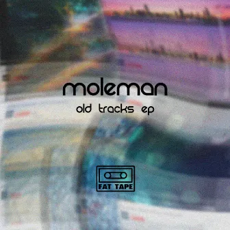 Old Tracks EP by Moleman