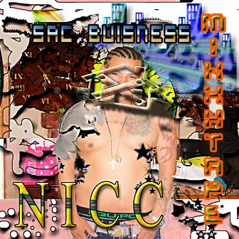 Sac Buisness Mixxxtape by Nicc