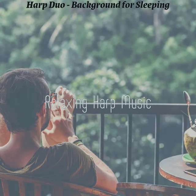 Harp Duo - Background for Sleeping