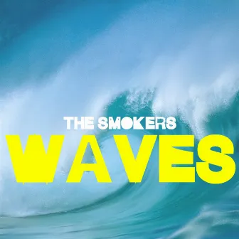 Waves by The Smokers