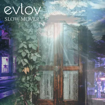 Slow Mover by Evlov