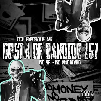 Gosta de Bandido 157 by DJ Znorte VL