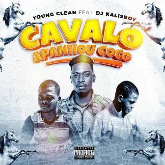 Cavalo Apanhou Coco by Young Clean