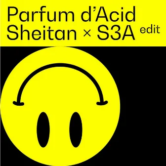 Parfum d'Acid (Edit) by Sheitan Brothers