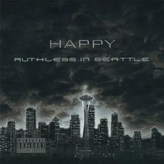 Ruthless in Seattle by Happy