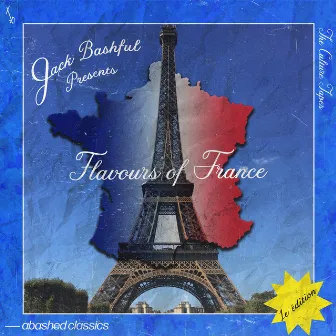 Jack Bashful Presents: Flavours of France by Jack Bashful