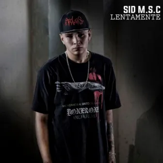 Lentamente by Sid MSC