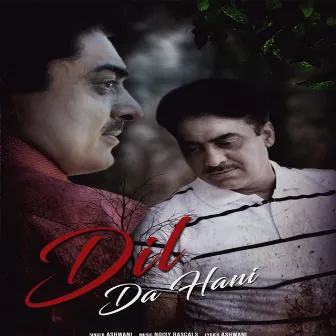 Dil da Hani by Ashwani