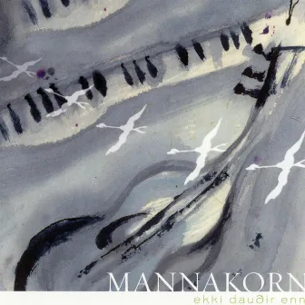 Ekki dauðir enn by Mannakorn