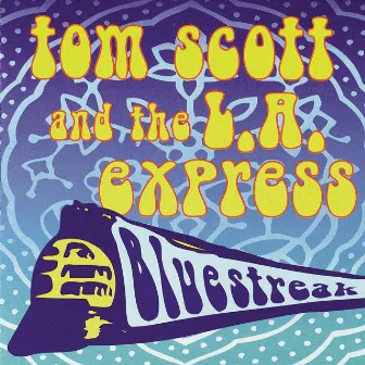 Bluestreak by Tom Scott And The L.A. Express