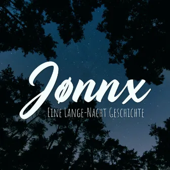 Eine Lange-Nacht Geschichte by Jønnx