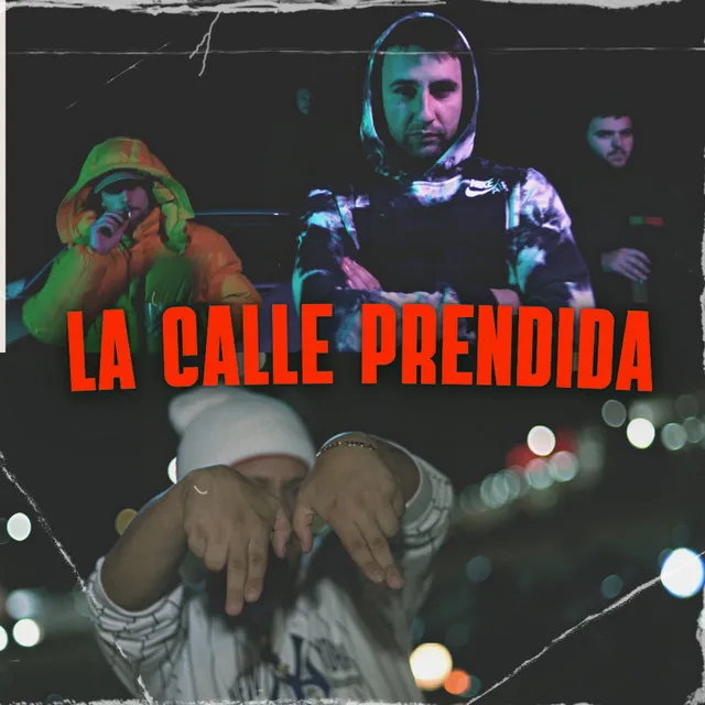 LA CALLE PRENDIDA