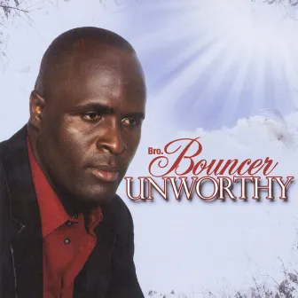 Unworthy by Bouncer