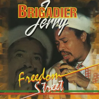 Freedom Street by Brigadier Jerry