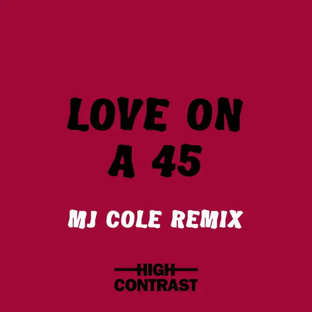 Love On A 45 - MJ Cole Remix