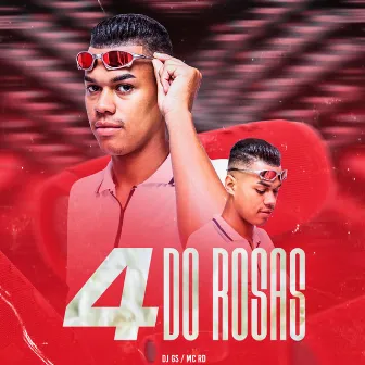 4 do Rosas by DJ GS