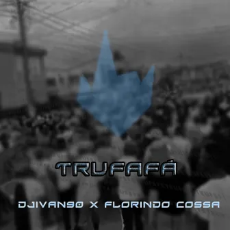 Trufafá by DJ Ivan90