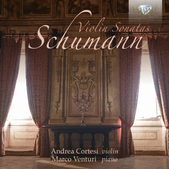 Schumann: Violin Sonatas by Marco Venturi