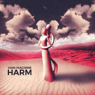 Harm by Vain Machine