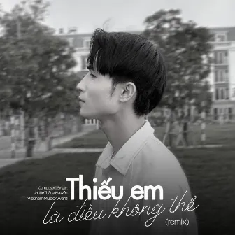 Thiếu Em Là Điều Không Thể (Ness Remix) by VMA