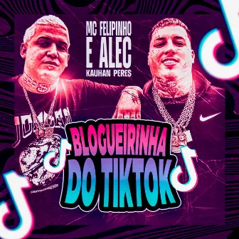 Blogueirinha do TikTok by Mc Felipinho