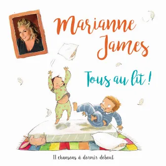 Tous au lit ! (Un conte musical à dormir debout) by Marianne James