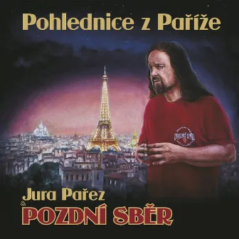 Pohlednice Z Parize by Pozdní sběr