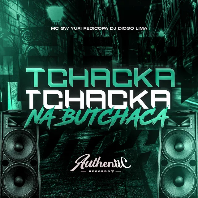 Tchacka Tchacka na Butchaca