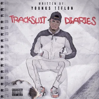 Tracksuit Diaries by Youngs Teflon