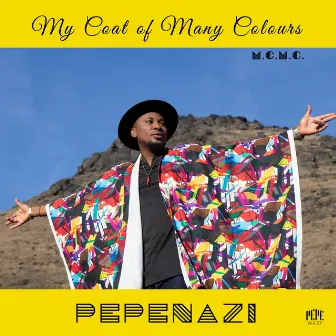 M.C.M.C: My Coat of Many Colours by Pepenazi