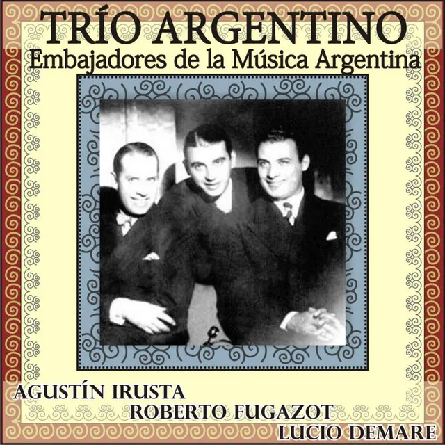 Trío Argentino: Embajadores de la Música Argentina