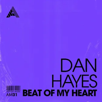 Beat Of My Heart by Dan Hayes