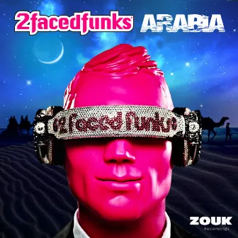 Arabia by 2 Faced Funks