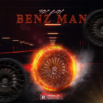 BenzMan by TOP BOY