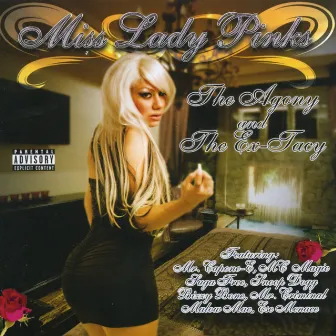 The Agony & The Ex-Tacy by Miss Lady Pinks