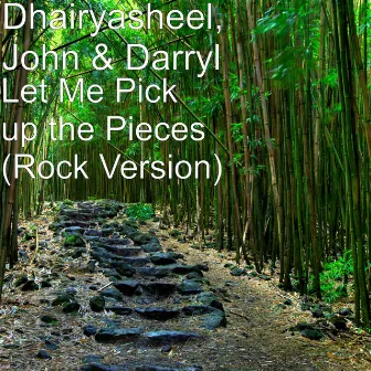 Let Me Pick up the Pieces (Rock Version) by Dhairyasheel