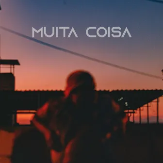 Muita Coisa by Diego Thekking