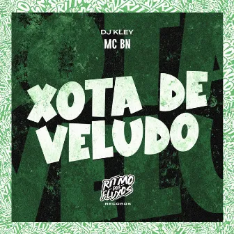 Xota de Veludo by DJ Kley