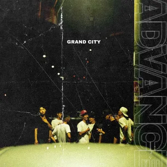 ADVANCE by GRAND CITY