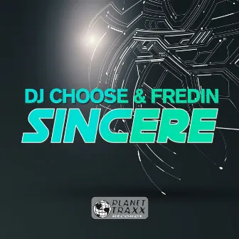 Sincere by DJ Choose