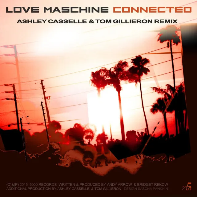 Connected - Love Maschine Remix