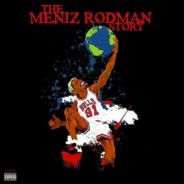 The Meniz Rodman Story