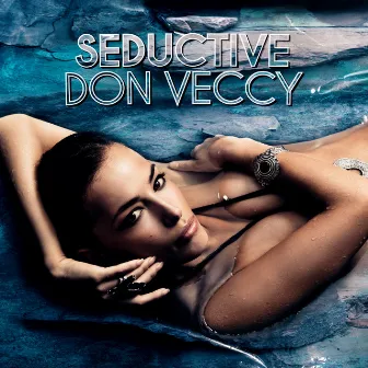 Seductive by Don Veccy