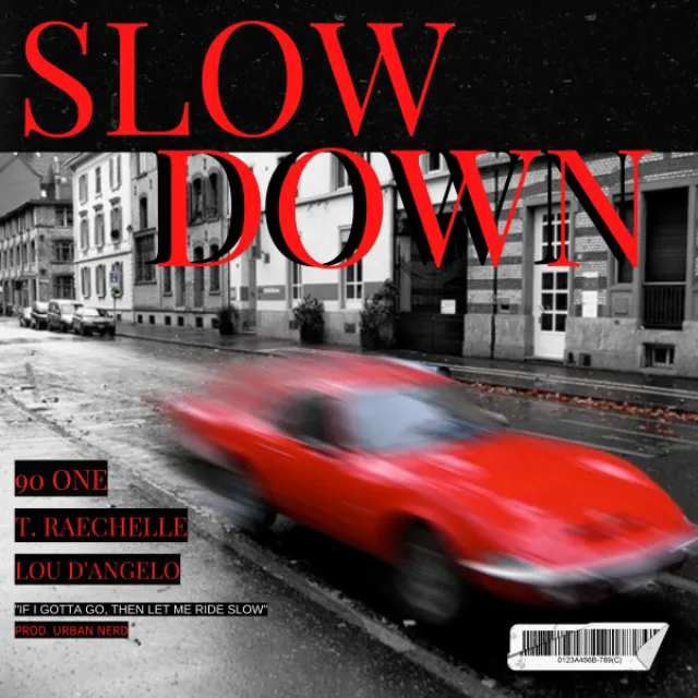 Slow Down