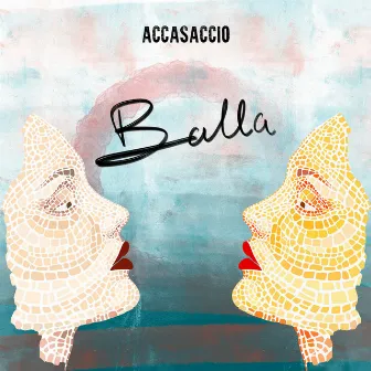 Balla by Accasaccio