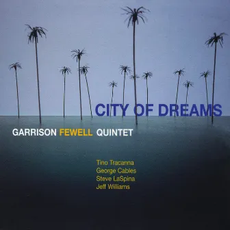 City of Dreams by Garrison Fewell